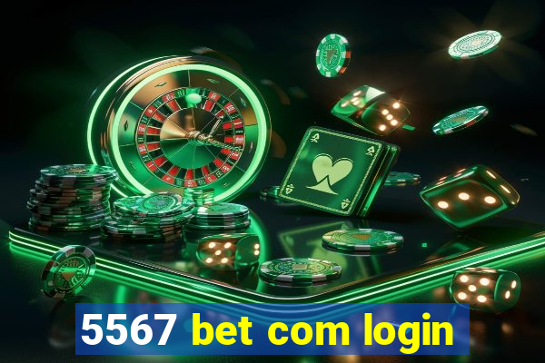 5567 bet com login